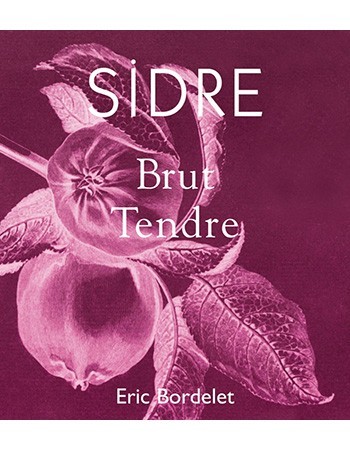 Eric Bordelet Sidre Brut Tendre