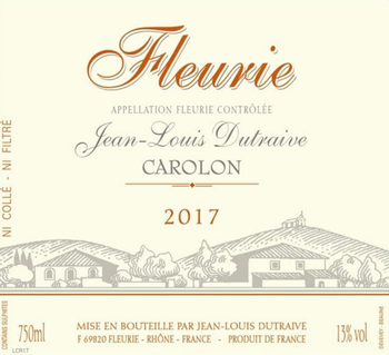 Jean-Louis Dutraive Fleurie Carolon 2017