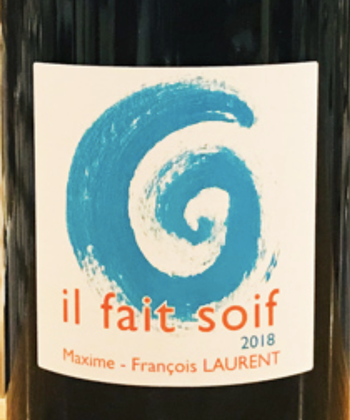 Maxime-Francois Laurent Il Fait Soif Cotes du Rhone 2018