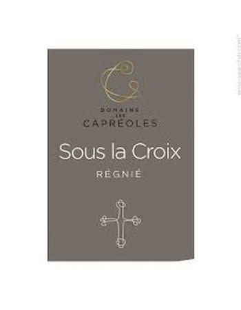 Domaine les Capreoles Sous la Croix Regnie 2017