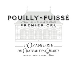 Chateau des Quarts Pouilly-Fuisse 1er Cru L'Orangerie Du Chateau Des Quarts 1er Cru 2020