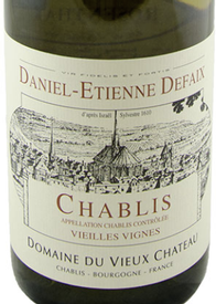 Daniel-Etienne Defaix Chablis Vieilles Vignes 2017