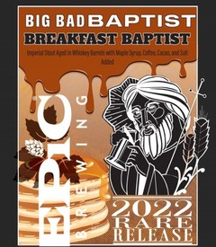 Epic Brewing Big Bad Baptist Breakfast Baptist 22oz Bottle