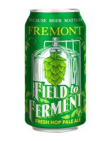 Fremont Field to Ferment Fresh Hop Pale Ale