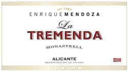 Enrique Mendoza Alicante La Tremenda Monastrell 2021